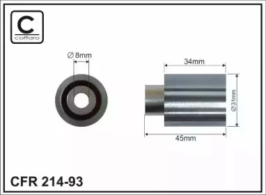 214-93 CAFFARO Паразитный / Ведущий ролик, зубчатый ремень 214-93 CAFFARO Паразитный / Ведущий ролик, зубчатый ремень